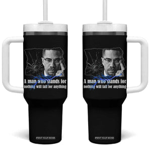 Malcolm X Quote Tumbler With Handle A Man Who Stands For Nothing Will Fall TS12 One Size: 40 oz Black Print Your Wear