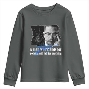 Malcolm X Quote Youth Sweatshirt A Man Who Stands For Nothing Will Fall TS12 Dark Heather Print Your Wear