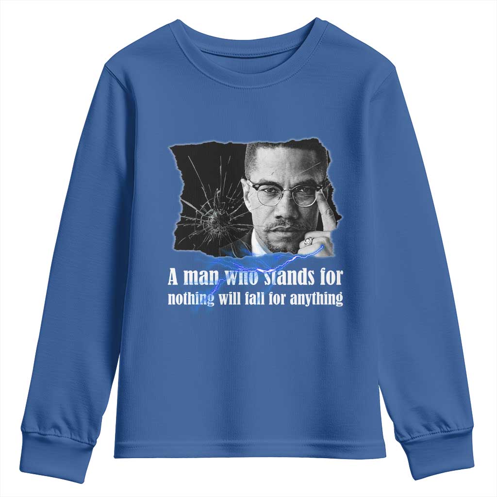 Malcolm X Quote Youth Sweatshirt A Man Who Stands For Nothing Will Fall TS12 Royal Blue Print Your Wear