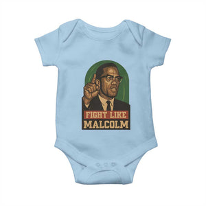Fight Like Malcolm X Baby Onesie Black History Month Inspirational Gift TS12 Light Blue Print Your Wear