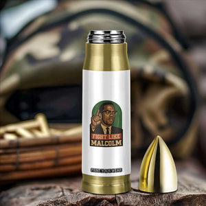 Fight Like Malcolm X Bullet Tumbler Black History Month Inspirational Gift TS12 Print Your Wear
