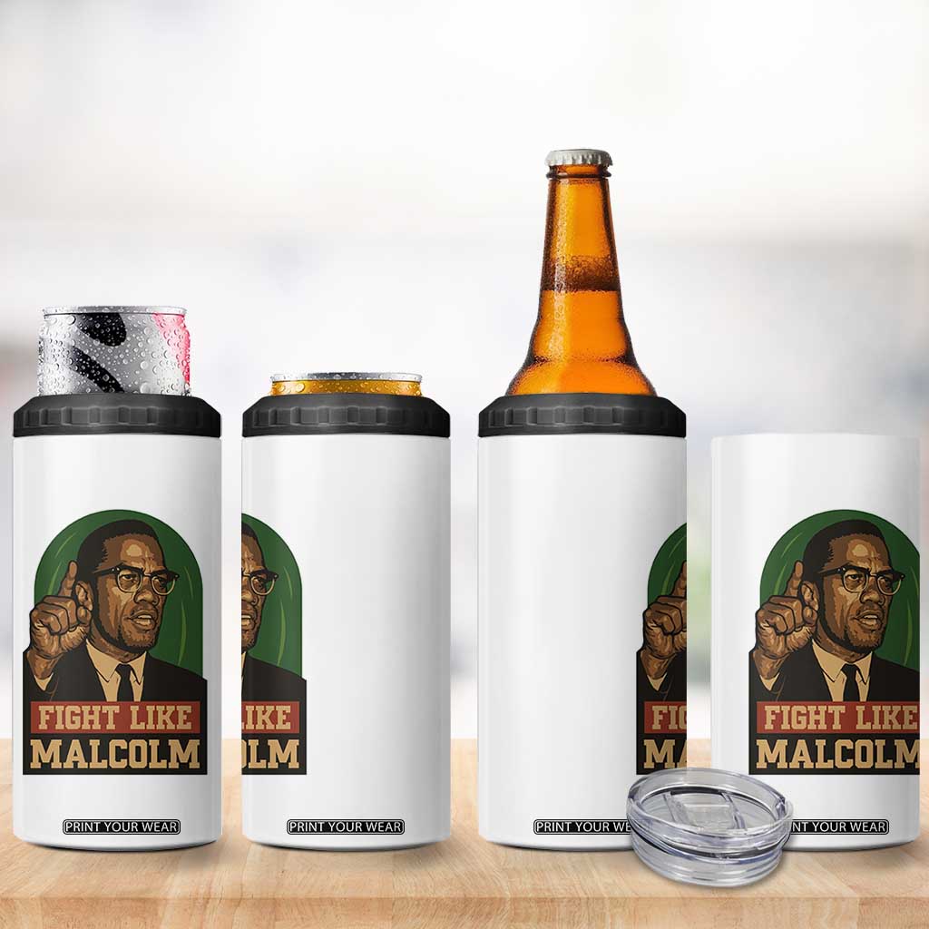 Fight Like Malcolm X 4 in 1 Can Cooler Tumbler Black History Month Inspirational Gift TS12 Print Your Wear