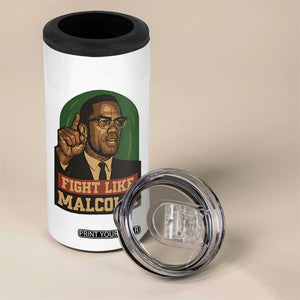 Fight Like Malcolm X 4 in 1 Can Cooler Tumbler Black History Month Inspirational Gift TS12 Print Your Wear