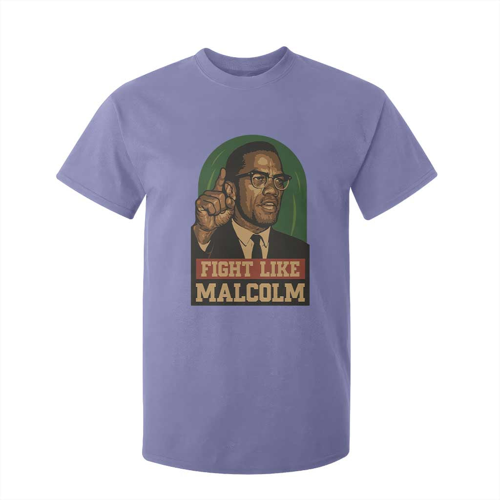 Fight Like Malcolm X T Shirt For Kid Black History Month Inspirational Gift TS12 Violet Print Your Wear