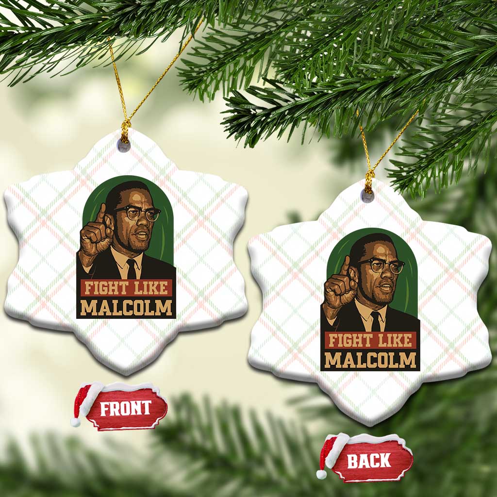 Fight Like Malcolm X Ceramic Ornament Black History Month Inspirational Gift TS12 Print Your Wear