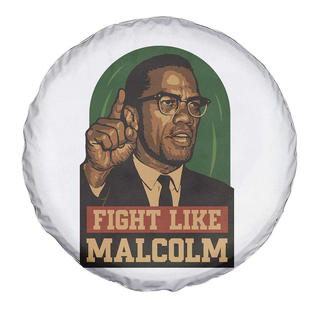 Fight Like Malcolm X Spare Tire Cover Black History Month Inspirational Gift TS12 Print Your Wear