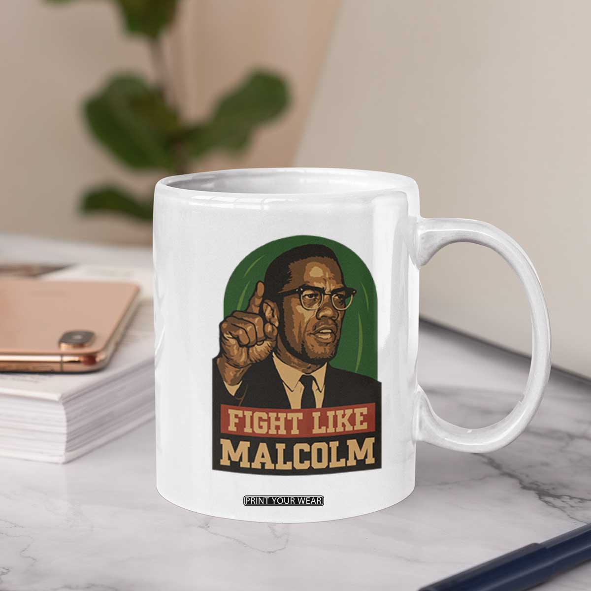 Fight Like Malcolm X Coffee Mug Black History Month Inspirational Gift TS12 Print Your Wear