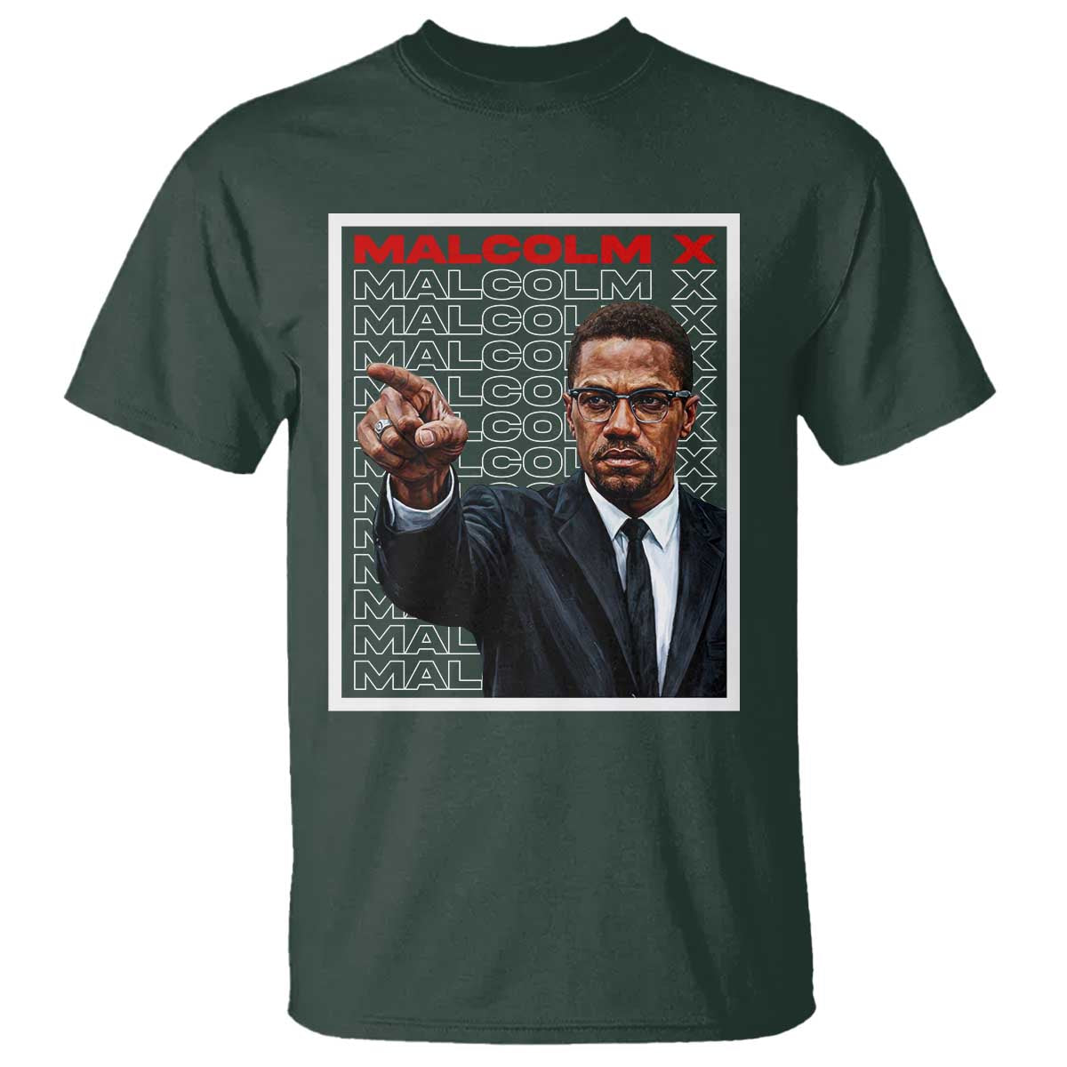 Malcolm X Legend T Shirt African American Activist Legacy TS12 Dark Forest Green Print Your Wear