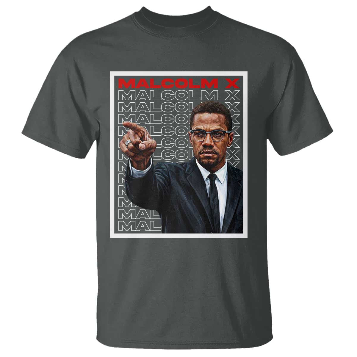 Malcolm X Legend T Shirt African American Activist Legacy TS12 Dark Heather Print Your Wear