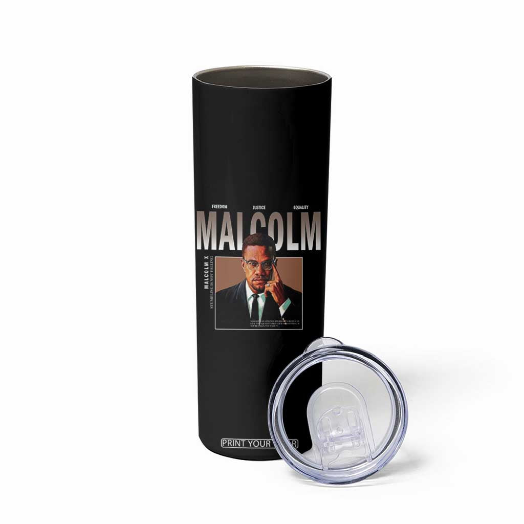 Black History Hero Malcolm X Skinny Tumbler Stumbling Is Not Falling TS12 Print Your Wear