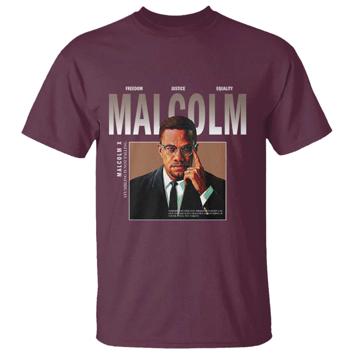 Black History Hero Malcolm X T Shirt Stumbling Is Not Falling TS12 Maroon Print Your Wear
