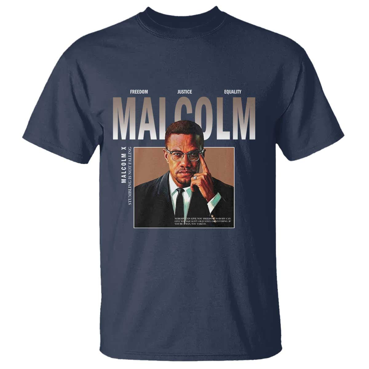 Black History Hero Malcolm X T Shirt Stumbling Is Not Falling TS12 Navy Print Your Wear