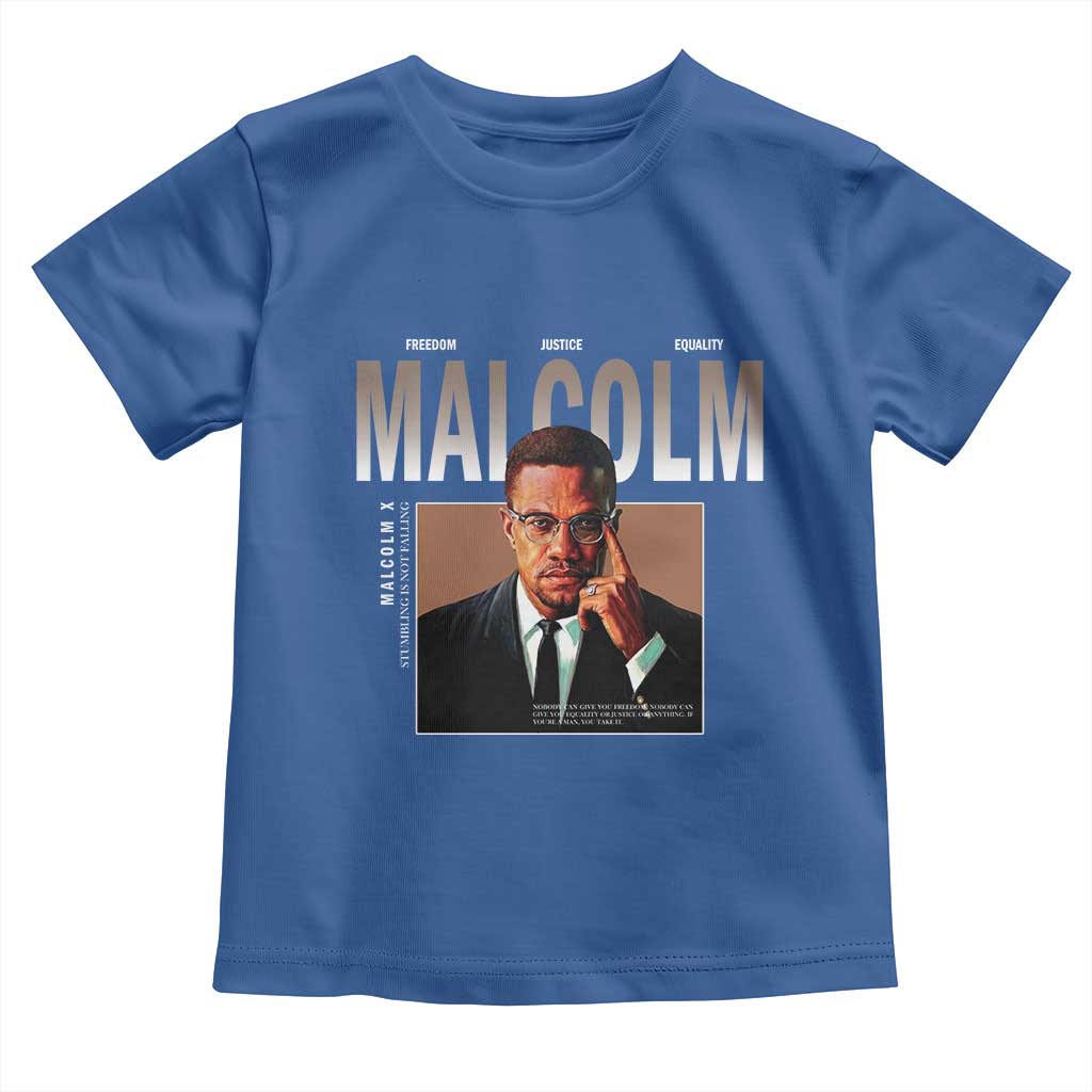 Black History Hero Malcolm X Toddler T Shirt Stumbling Is Not Falling TS12 Royal Blue Print Your Wear