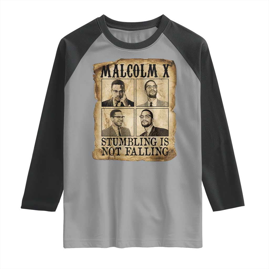 Malcolm X Raglan Shirt Stumbling Is Not Falling Historical Poster TS12 Sport Gray Black Print Your Wear