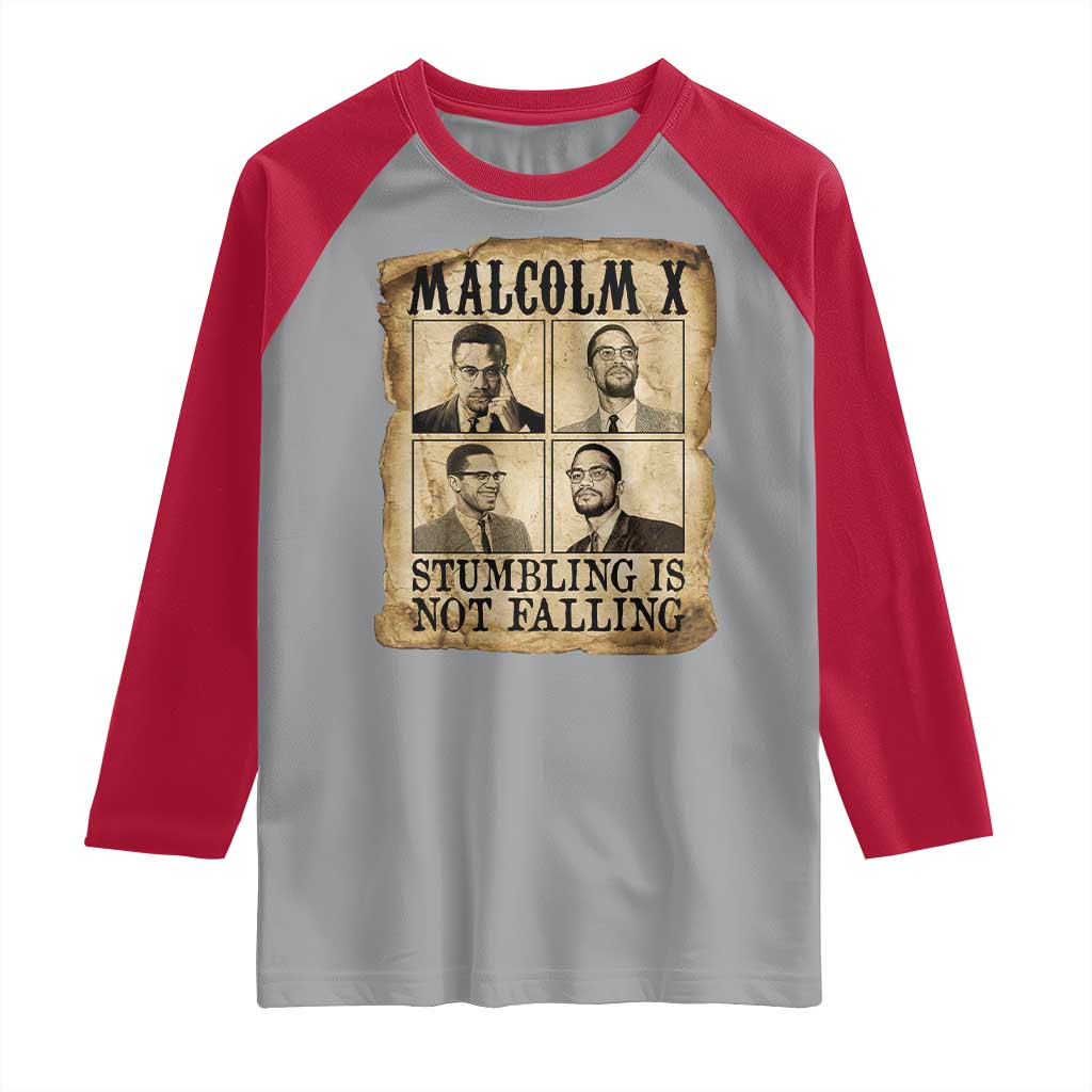 Malcolm X Raglan Shirt Stumbling Is Not Falling Historical Poster TS12 Sport Gray Red Print Your Wear