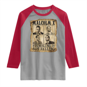 Malcolm X Raglan Shirt Stumbling Is Not Falling Historical Poster TS12 Sport Gray Red Print Your Wear