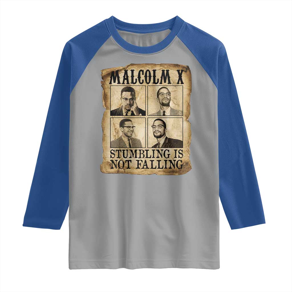 Malcolm X Raglan Shirt Stumbling Is Not Falling Historical Poster TS12 Sport Gray Royal Print Your Wear