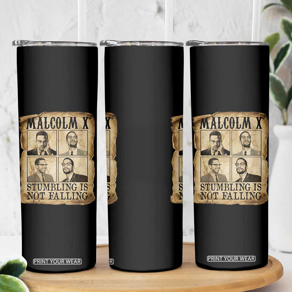 Malcolm X Skinny Tumbler Stumbling Is Not Falling Historical Poster TS12 Print Your Wear