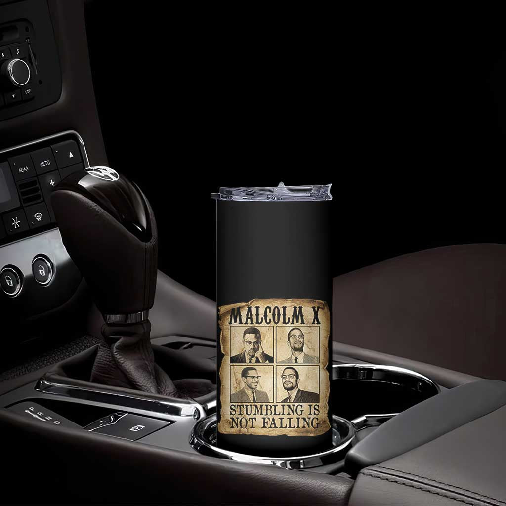 Malcolm X Skinny Tumbler Stumbling Is Not Falling Historical Poster TS12 Print Your Wear