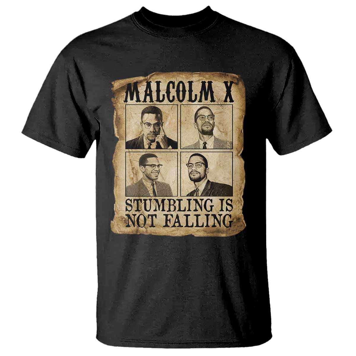 Malcolm X T Shirt Stumbling Is Not Falling Historical Poster TS12 Black Print Your Wear