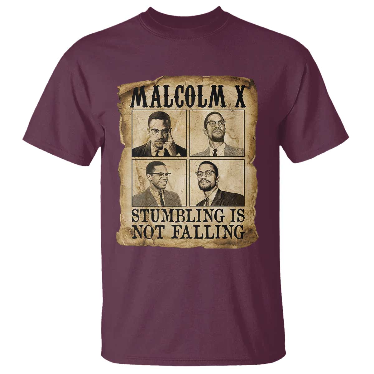 Malcolm X T Shirt Stumbling Is Not Falling Historical Poster TS12 Maroon Print Your Wear