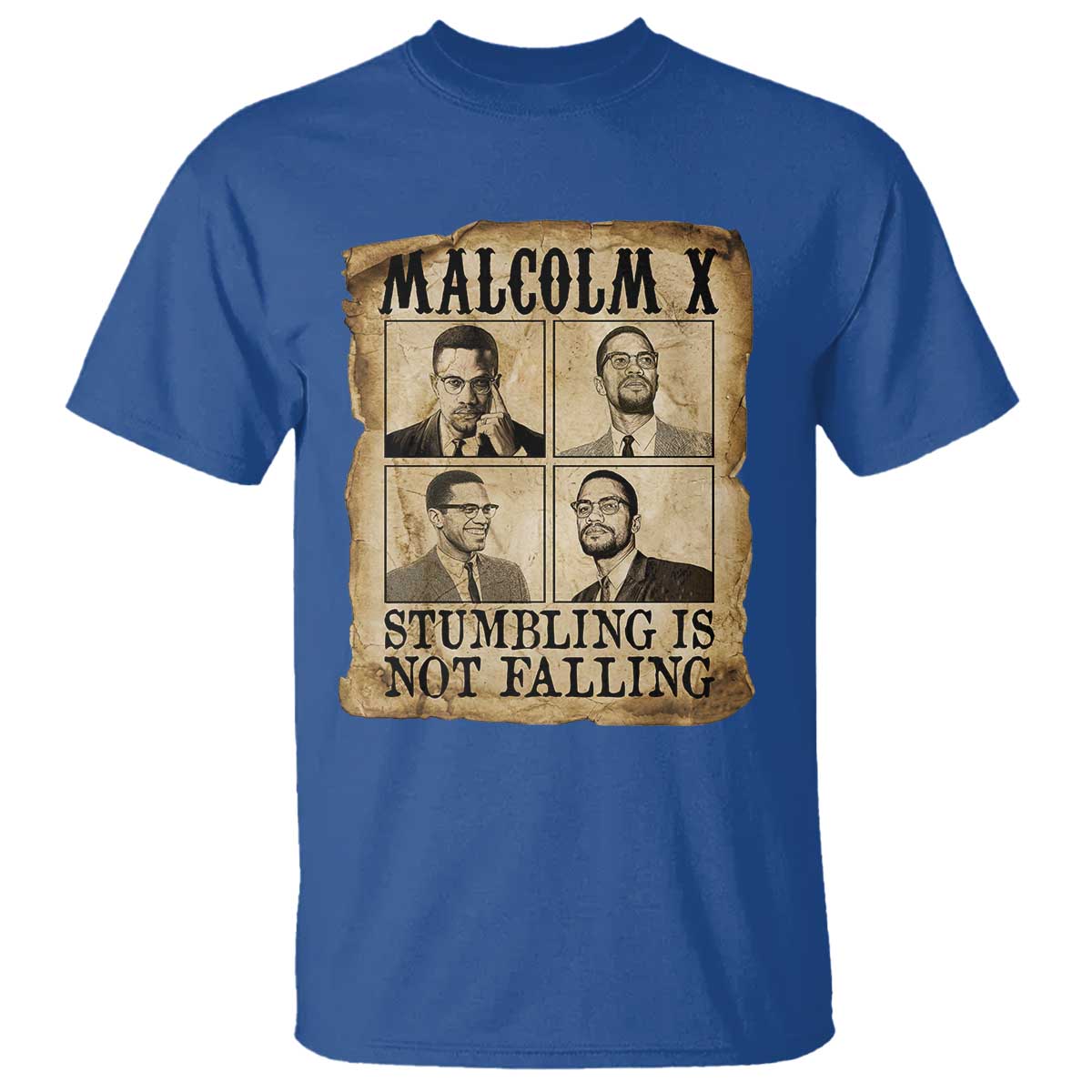 Malcolm X T Shirt Stumbling Is Not Falling Historical Poster TS12 Royal Blue Print Your Wear