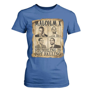 Malcolm X T Shirt For Women Stumbling Is Not Falling Historical Poster TS12 Royal Blue Print Your Wear