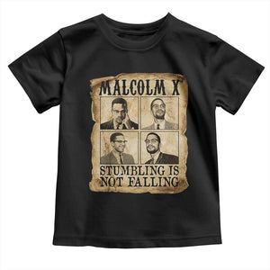 Malcolm X Toddler T Shirt Stumbling Is Not Falling Historical Poster TS12 Black Print Your Wear