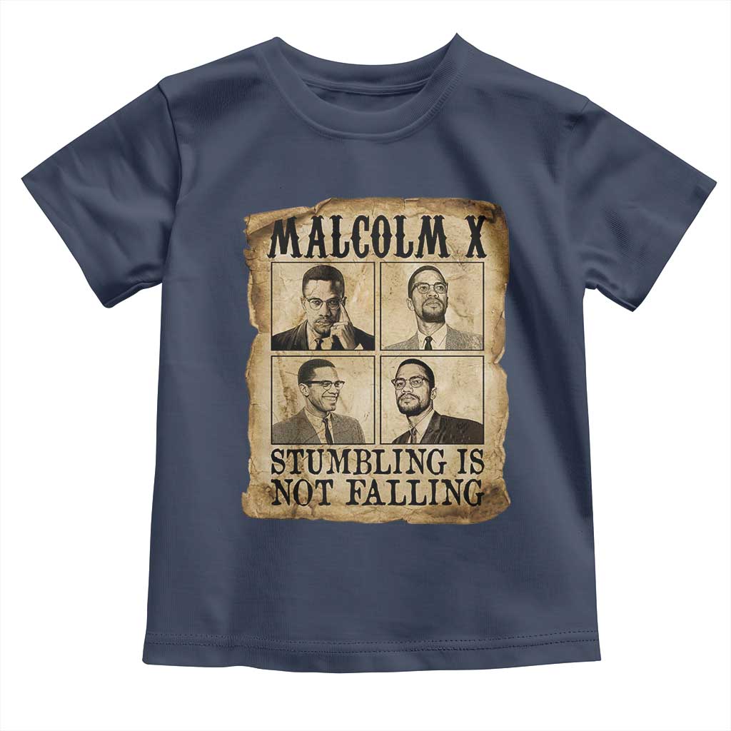Malcolm X Toddler T Shirt Stumbling Is Not Falling Historical Poster TS12 Navy Print Your Wear
