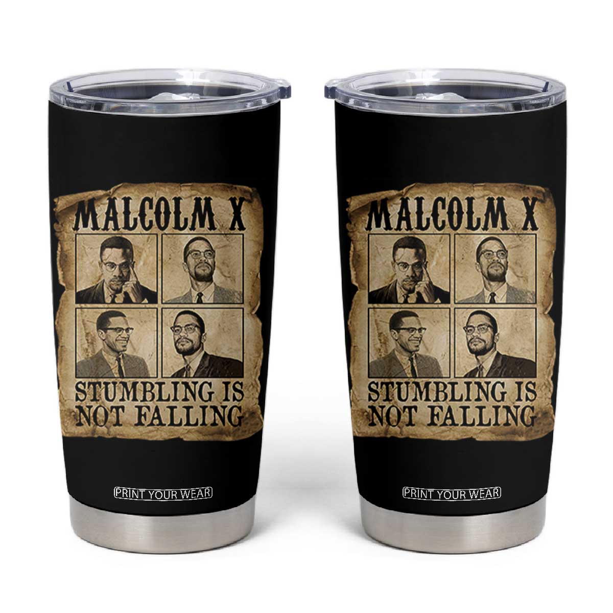 Malcolm X Tumbler Cup Stumbling Is Not Falling Historical Poster TS12 Black Print Your Wear