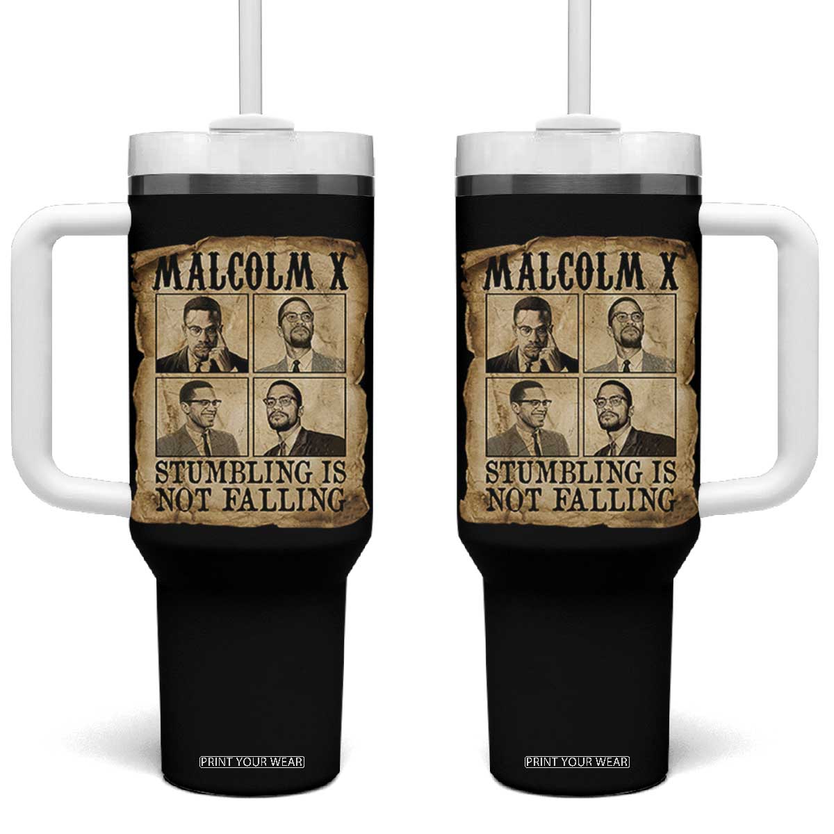 Malcolm X Tumbler With Handle Stumbling Is Not Falling Historical Poster TS12 One Size: 40 oz Black Print Your Wear