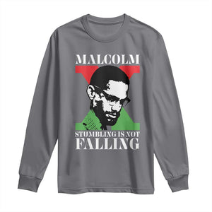 Malcolm X Long Sleeve Shirt Stumbling Is Not Falling Black History Leader TS12 Charcoal Print Your Wear