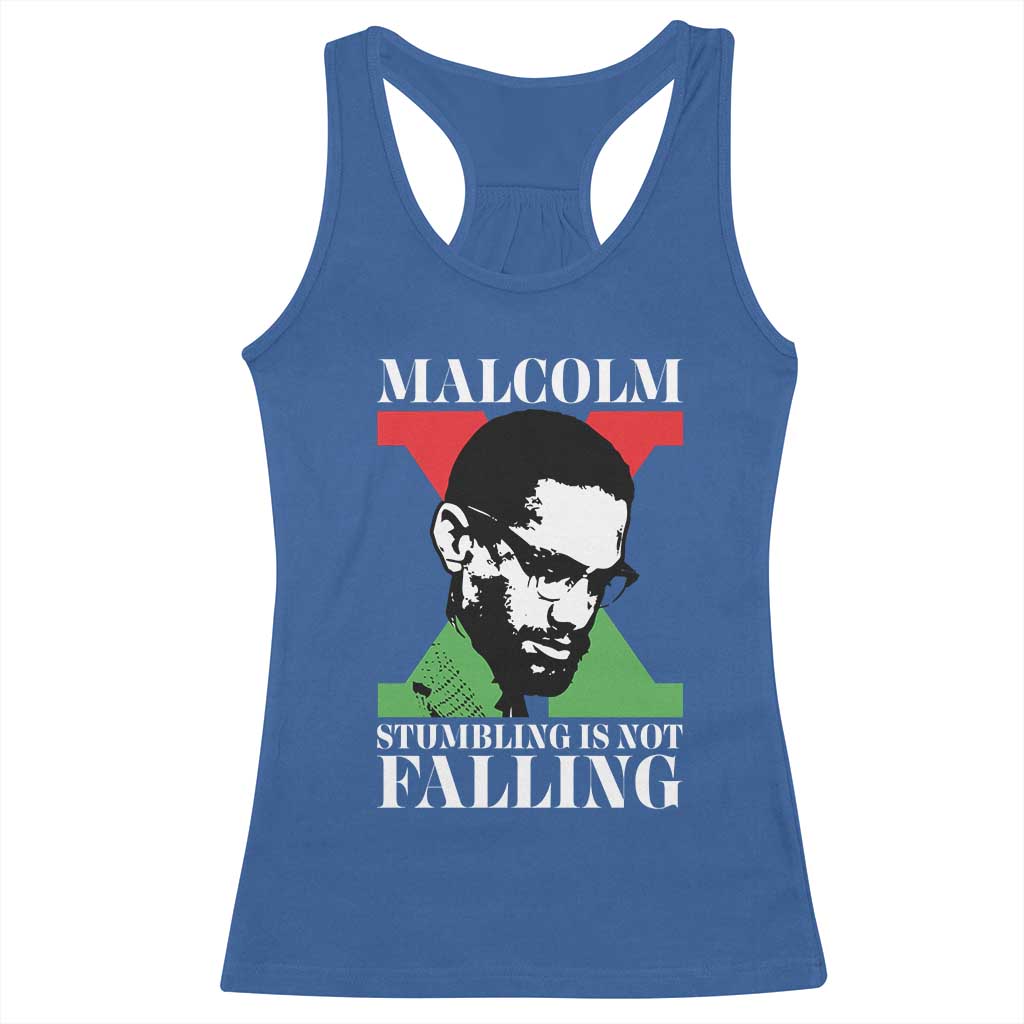 Malcolm X Racerback Tank Top Stumbling Is Not Falling Black History Leader TS12 Royal Blue Print Your Wear