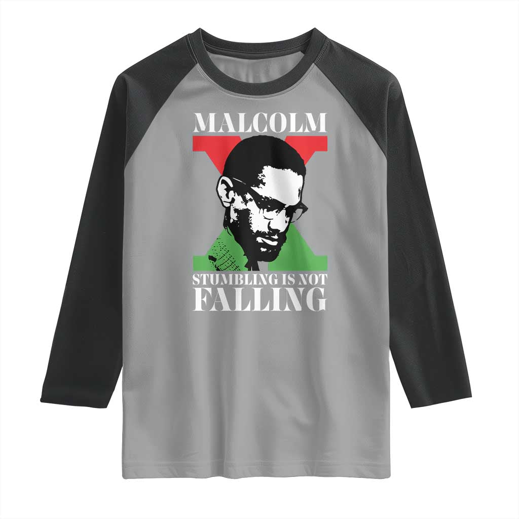 Malcolm X Raglan Shirt Stumbling Is Not Falling Black History Leader TS12 Sport Gray Black Print Your Wear