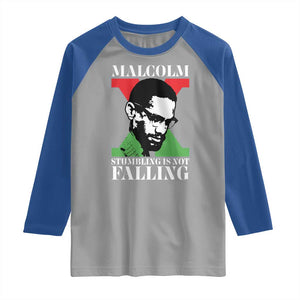 Malcolm X Raglan Shirt Stumbling Is Not Falling Black History Leader TS12 Sport Gray Royal Print Your Wear