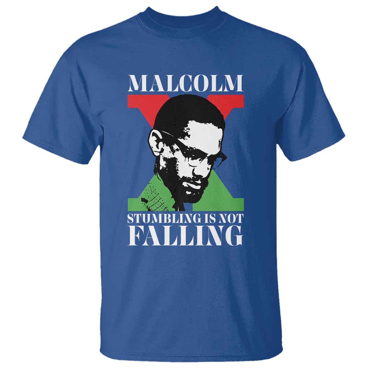 Malcolm X T Shirt Stumbling Is Not Falling Black History Leader TS12 Royal Blue Print Your Wear