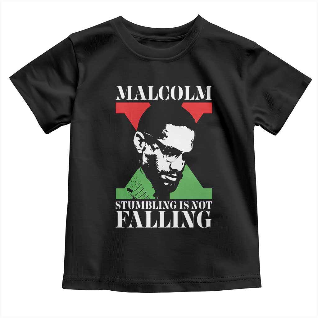 Malcolm X Toddler T Shirt Stumbling Is Not Falling Black History Leader TS12 Black Print Your Wear