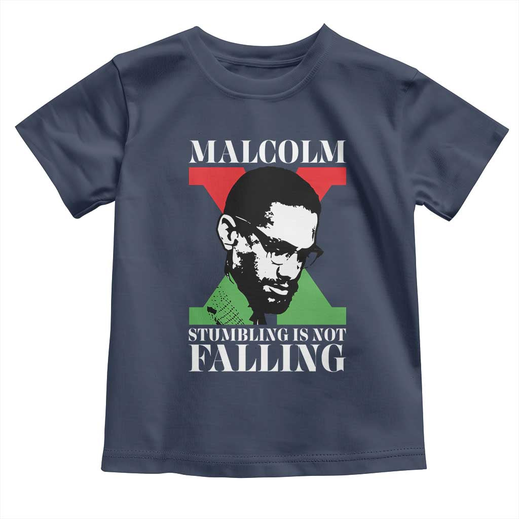 Malcolm X Toddler T Shirt Stumbling Is Not Falling Black History Leader TS12 Navy Print Your Wear