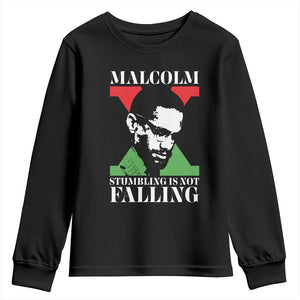Malcolm X Youth Sweatshirt Stumbling Is Not Falling Black History Leader TS12 Black Print Your Wear