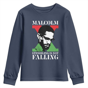 Malcolm X Youth Sweatshirt Stumbling Is Not Falling Black History Leader TS12 Navy Print Your Wear