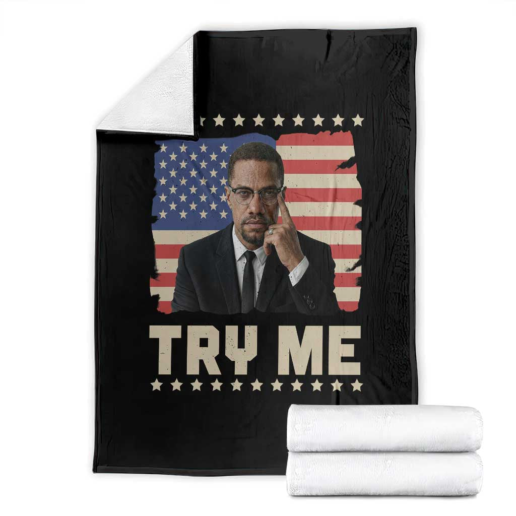 Malcolm X Try Me Throw Blanket African American Pride Gift TS12 Black Print Your Wear