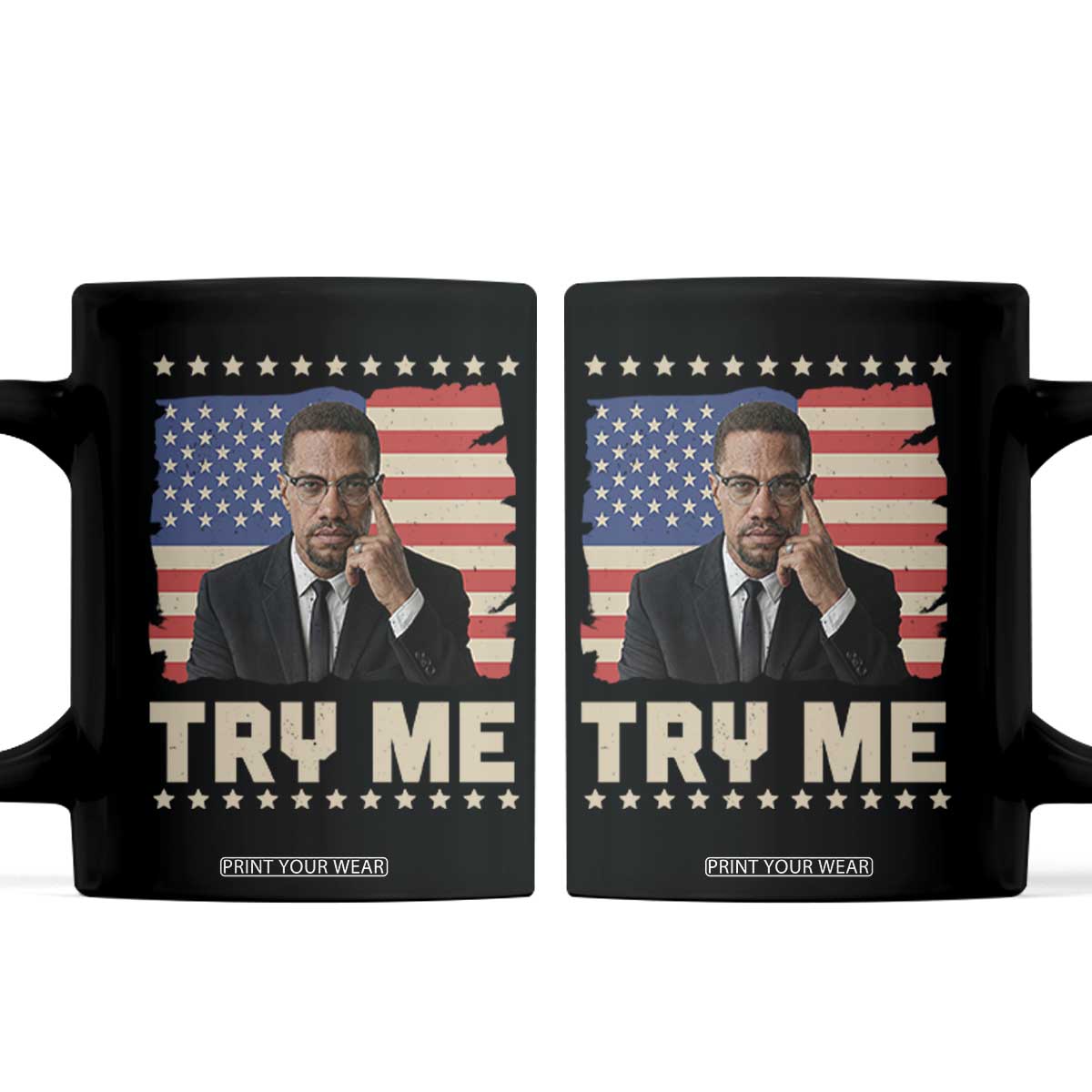 Malcolm X Try Me Coffee Mug African American Pride Gift TS12 Black Print Your Wear