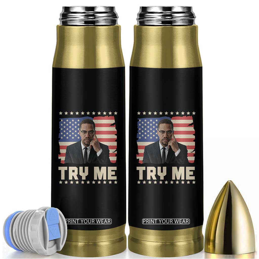 Malcolm X Try Me Bullet Tumbler African American Pride Gift TS12 Black Print Your Wear
