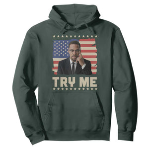 Malcolm X Try Me Hoodie African American Pride Gift TS12 Dark Forest Green Print Your Wear