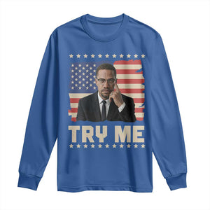 Malcolm X Try Me Long Sleeve Shirt African American Pride Gift TS12 Royal Blue Print Your Wear