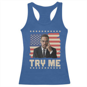 Malcolm X Try Me Racerback Tank Top African American Pride Gift TS12 Royal Blue Print Your Wear