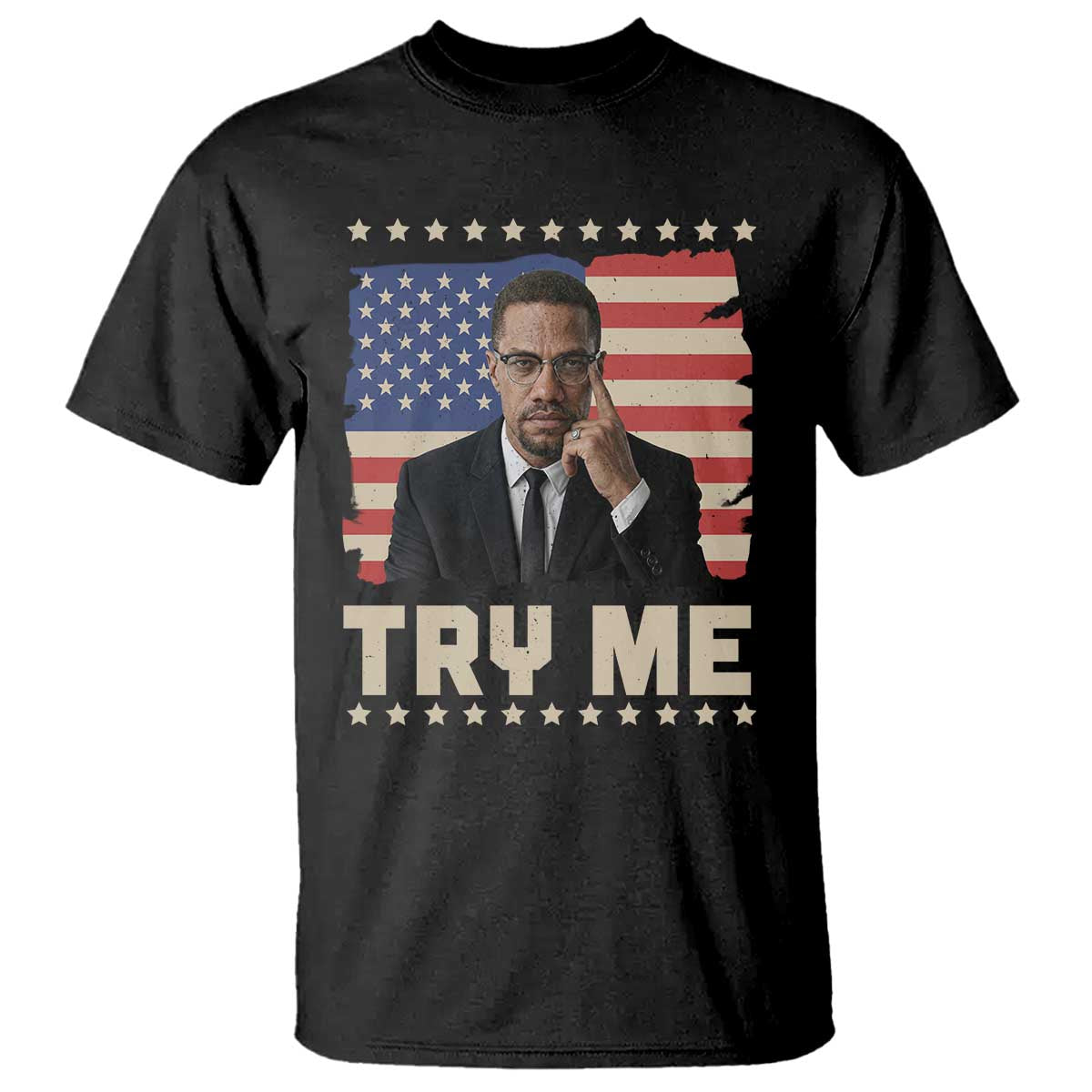 Malcolm X Try Me T Shirt African American Pride Gift TS12 Black Print Your Wear
