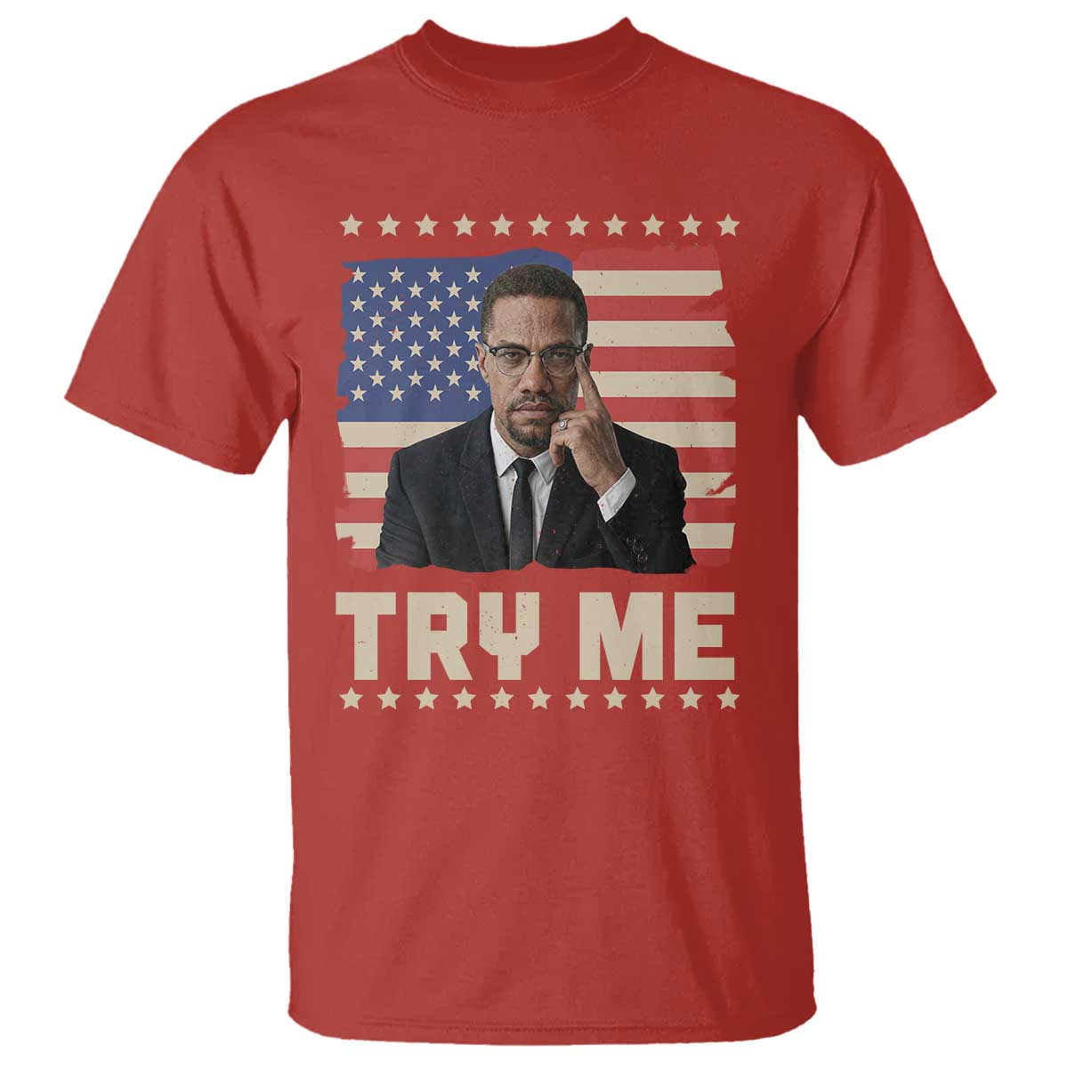 Malcolm X Try Me T Shirt African American Pride Gift TS12 Red Print Your Wear