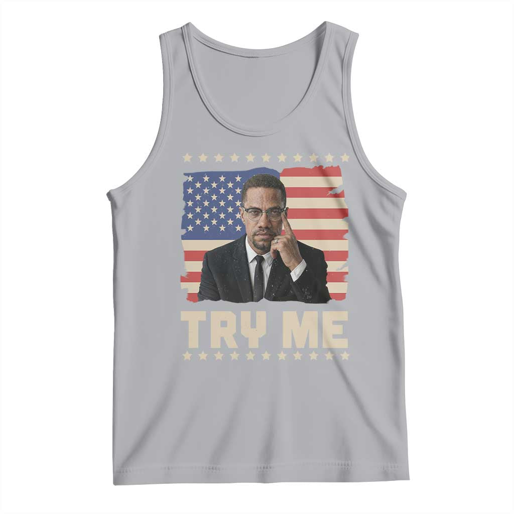 Malcolm X Try Me Tank Top African American Pride Gift TS12 Athletic Heather Print Your Wear
