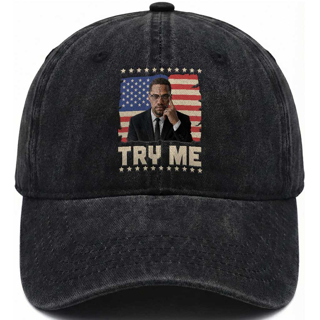 Malcolm X Try Me Washed Cotton Baseball Cap African American Pride Gift TS12 Print Your Wear